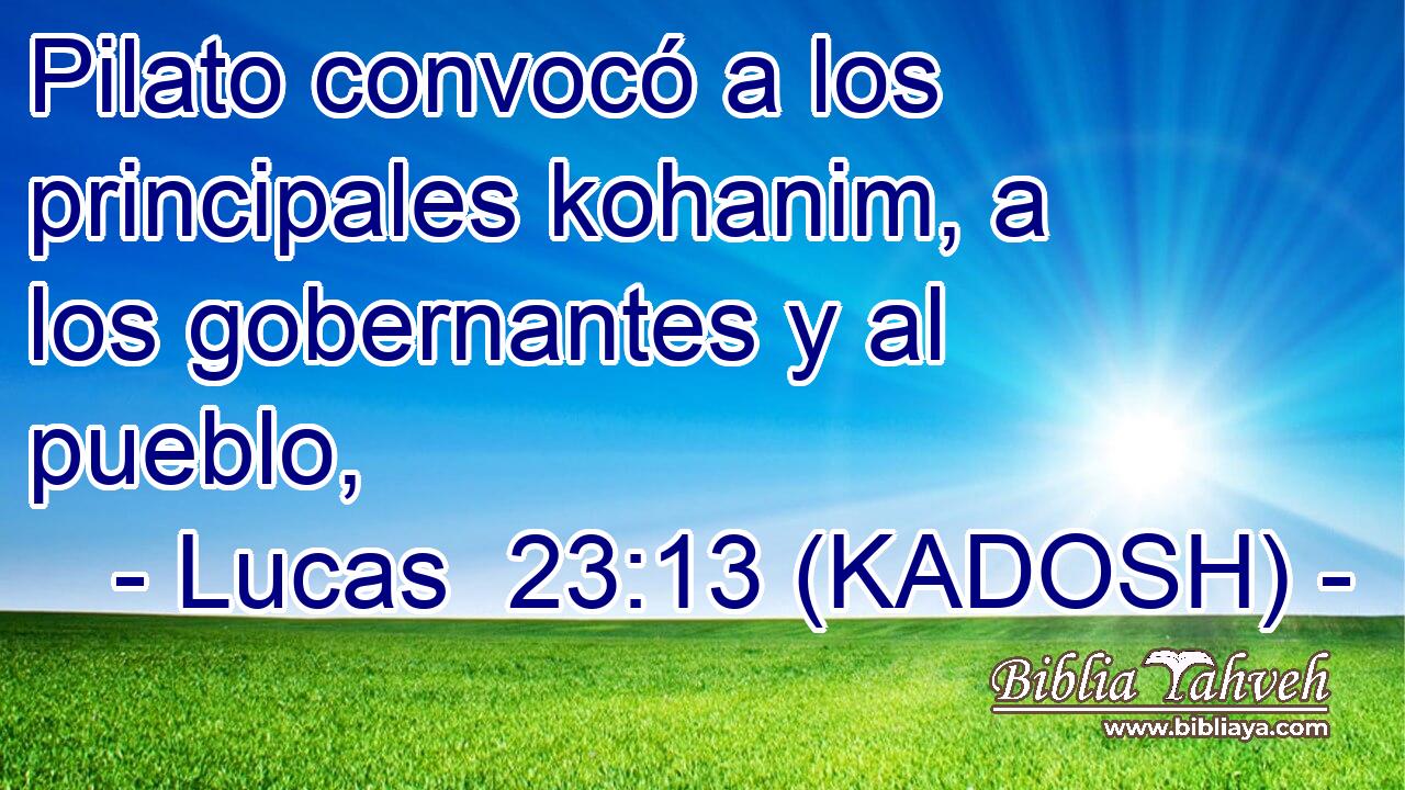  Pilato convocó a los principales kohanim, a los gobernantes y al pueblo, 