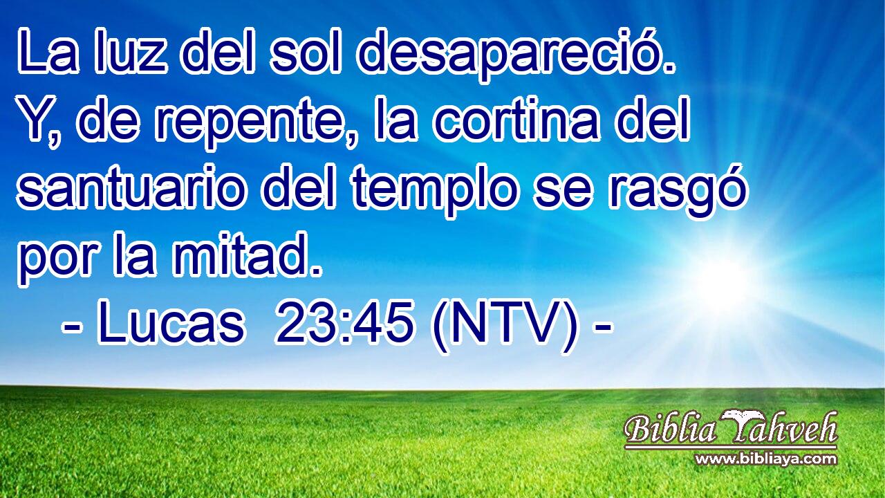 La luz del sol desapareció. Y, de repente, la cortina del santuario del templo se rasgó por la mitad.