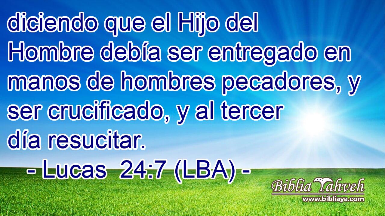 diciendo que el Hijo del Hombre debía ser entregado en manos de hombres pecadores, y ser crucificado, y al tercer día resucitar.