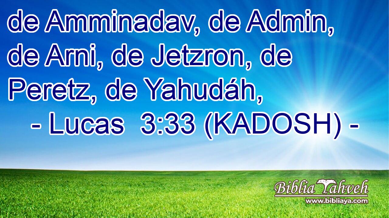  de Amminadav, de Admin, de Arni, de Jetzron, de Peretz, de Yahudáh, 