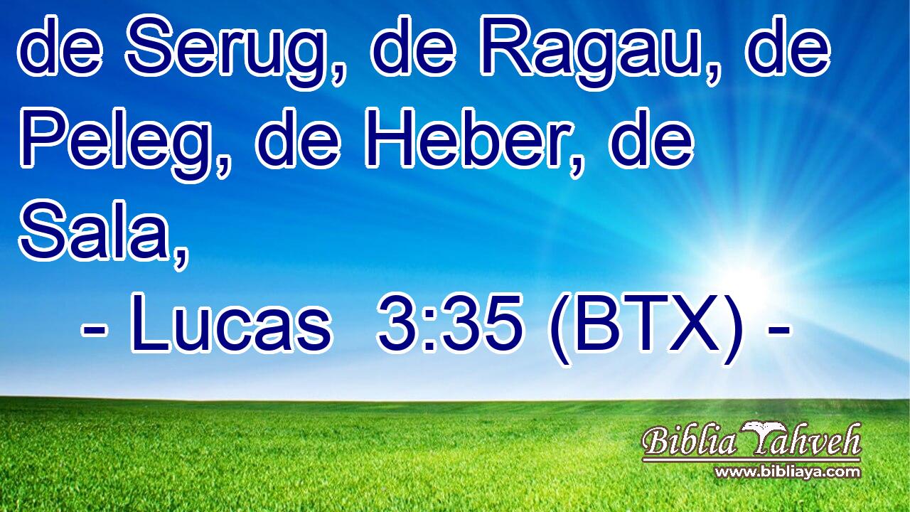 de Serug, de Ragau, de Peleg, de Heber, de Sala,