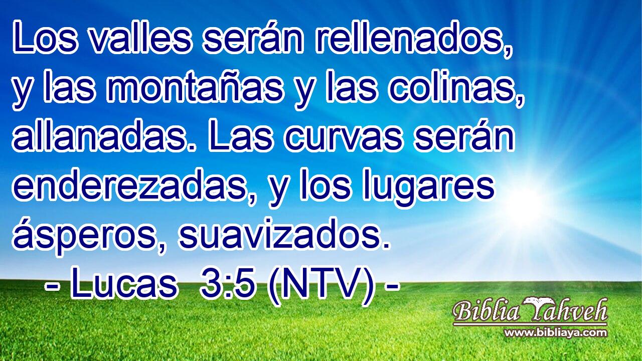 Los valles serán rellenados, y las montañas y las colinas, allanadas. Las curvas serán enderezadas, y los lugares ásperos, suavizados.