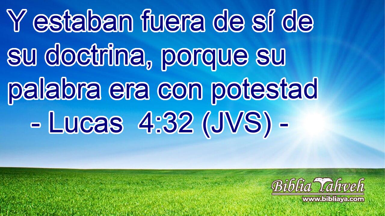 Y estaban fuera de sí de su doctrina, porque su palabra era con potestad