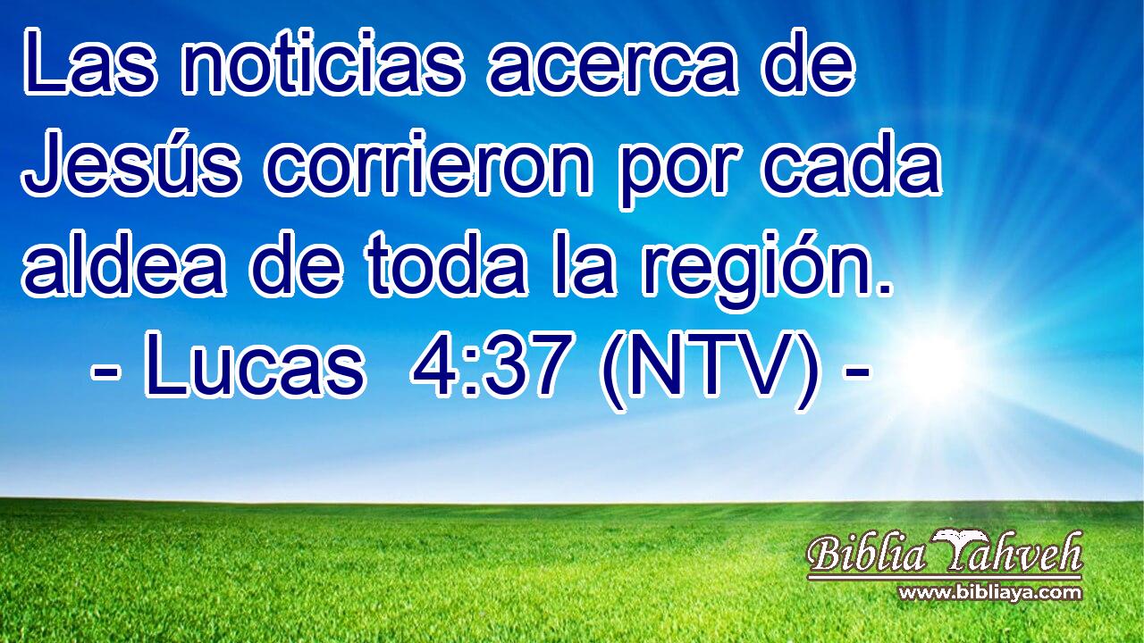 Las noticias acerca de Jesús corrieron por cada aldea de toda la región.