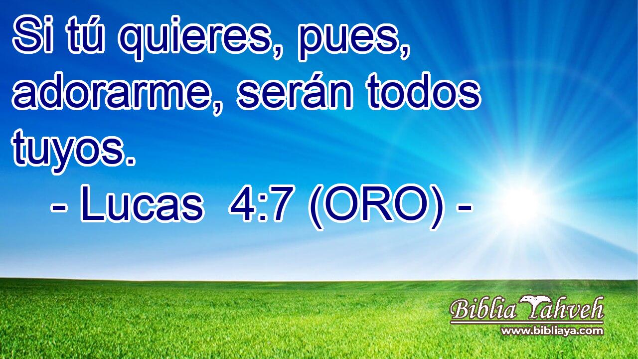  Si tú quieres, pues, adorarme, serán todos tuyos. 