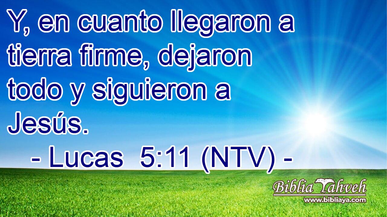 Y, en cuanto llegaron a tierra firme, dejaron todo y siguieron a Jesús.