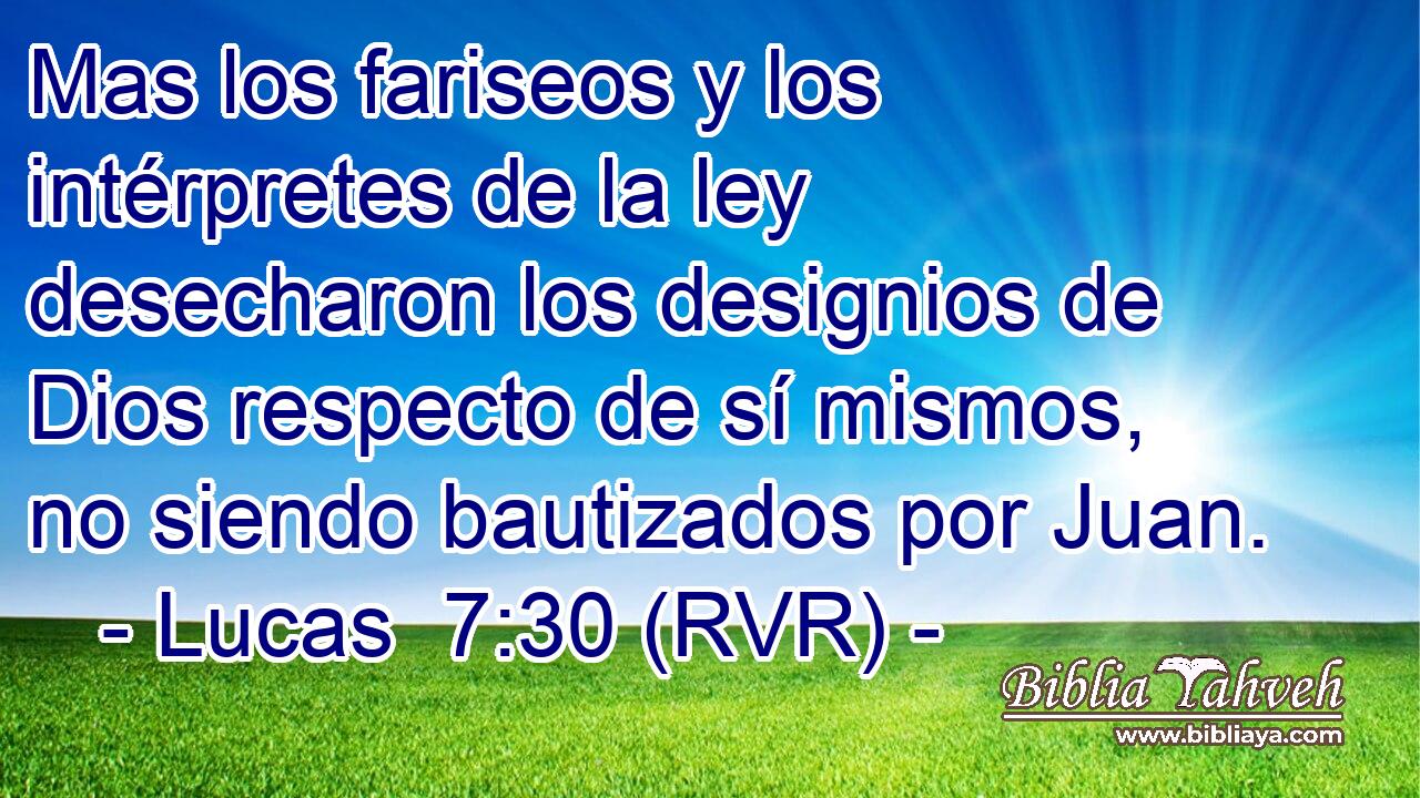 Mas los fariseos y los intérpretes de la ley desecharon los designios de Dios respecto de sí mismos, no siendo bautizados por Juan.