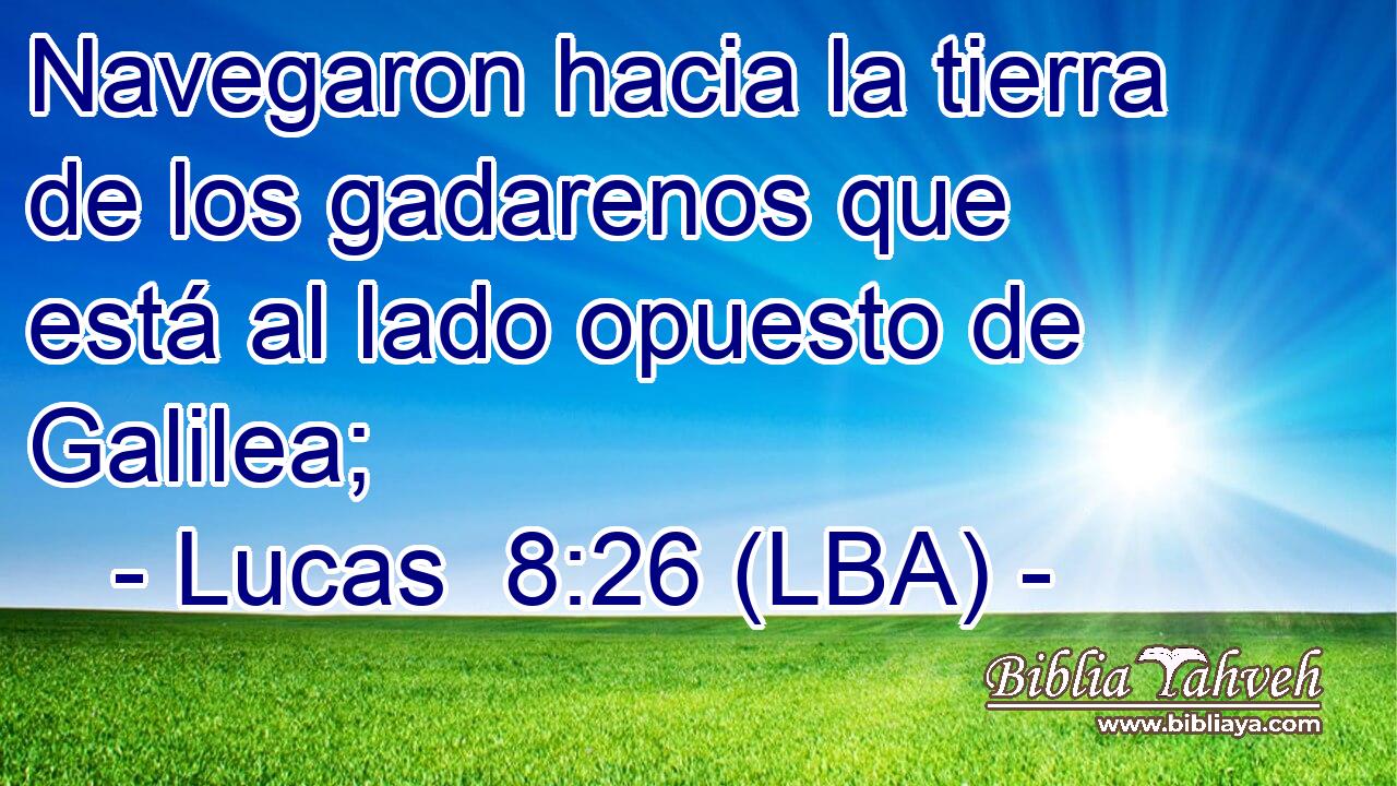 Navegaron hacia la tierra de los gadarenos que está al lado opuesto de Galilea;