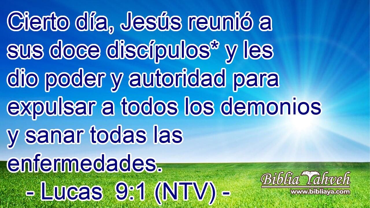 Cierto día, Jesús reunió a sus doce discípulos* y les dio poder y autoridad para expulsar a todos los demonios y sanar todas las enfermedades.