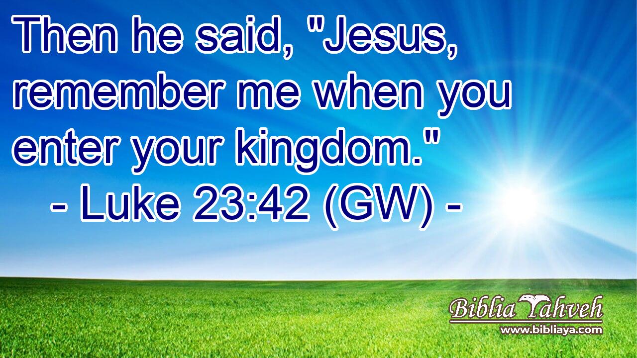  Then he said, 