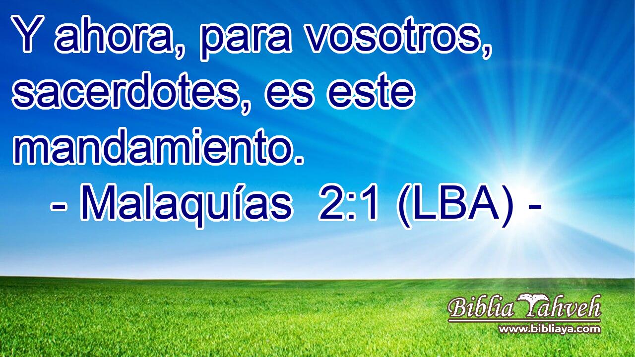 Y ahora, para vosotros, sacerdotes, es este mandamiento.