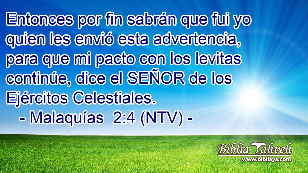 Entonces por fin sabrán que fui yo quien les envió esta advertencia, para que mi pacto con los levitas continúe, dice el SEÑOR de los Ejércitos Celestiales.