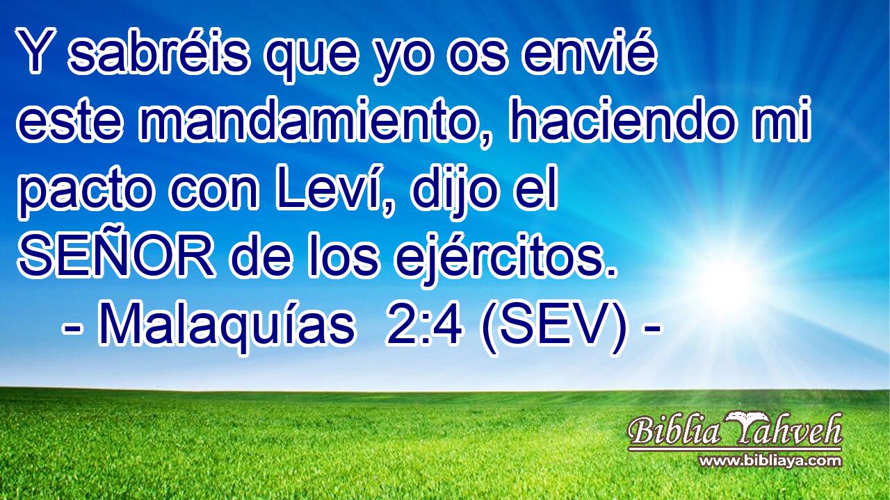 Y sabréis que yo os envié este mandamiento, haciendo mi pacto con Leví, dijo el SEÑOR de los ejércitos.