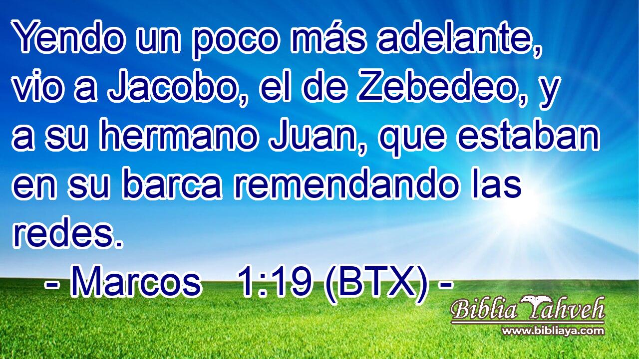 Yendo un poco más adelante, vio a Jacobo, el de Zebedeo, y a su hermano Juan, que estaban en su barca remendando las redes.