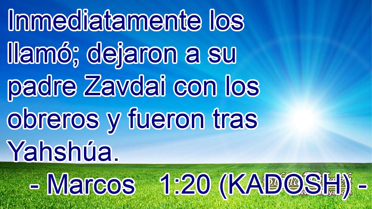  Inmediatamente los llamó; dejaron a su padre Zavdai con los obreros y fueron tras Yahshúa. 