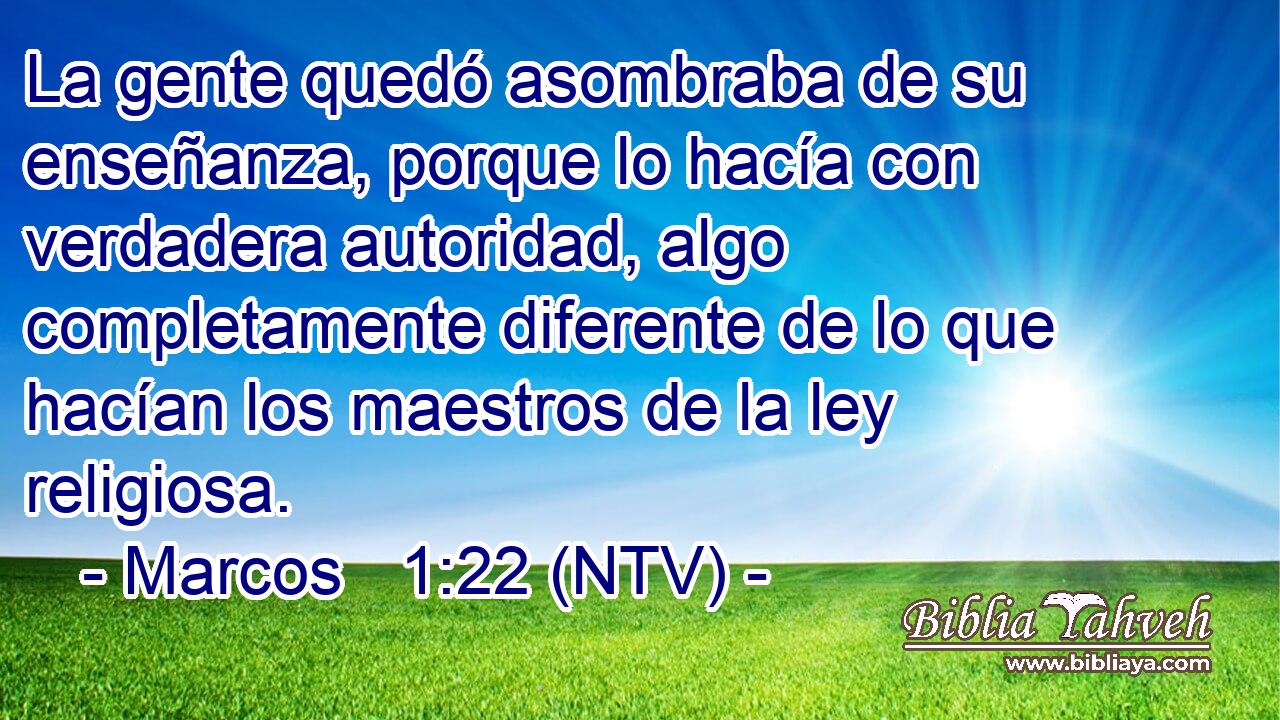 La gente quedó asombraba de su enseñanza, porque lo hacía con verdadera autoridad, algo completamente diferente de lo que hacían los maestros de la ley religiosa.