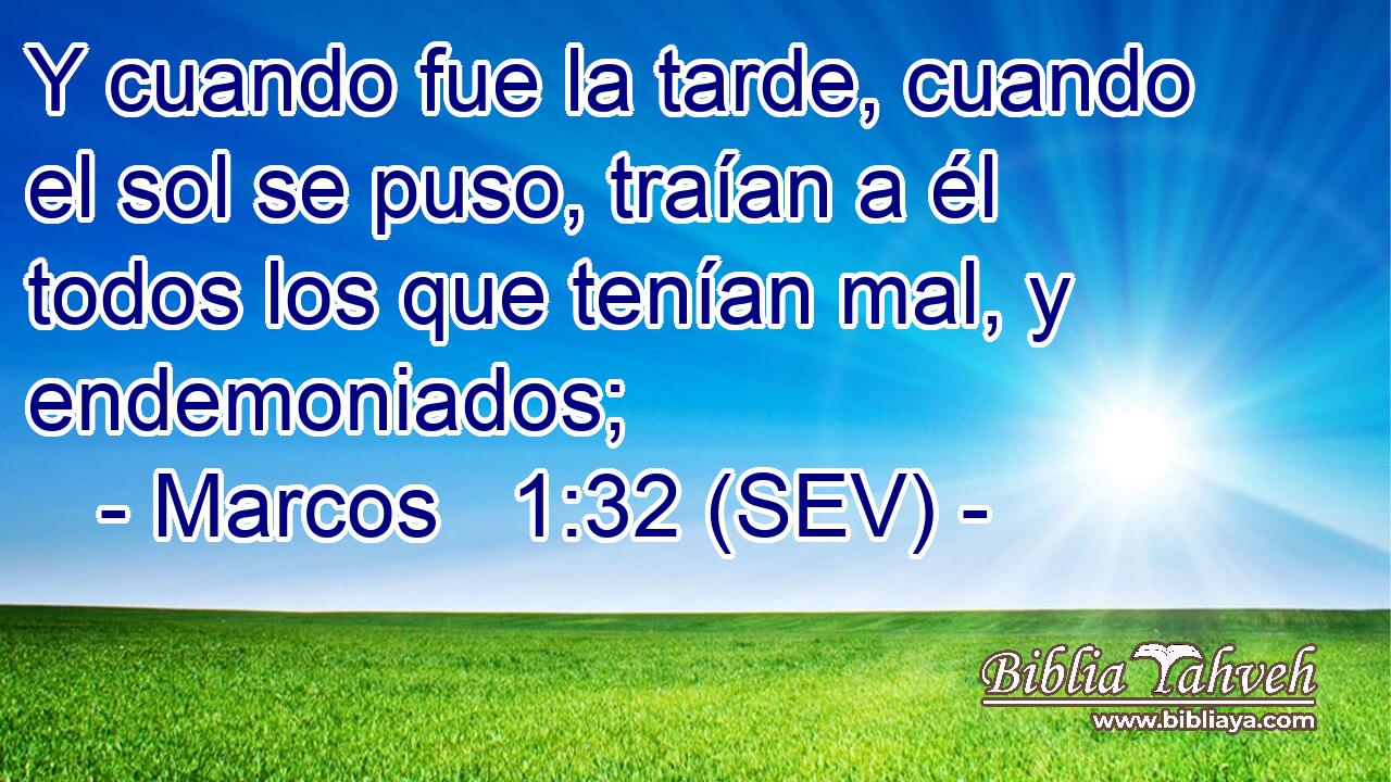 Y cuando fue la tarde, cuando el sol se puso, traían a él todos los que tenían mal, y endemoniados;