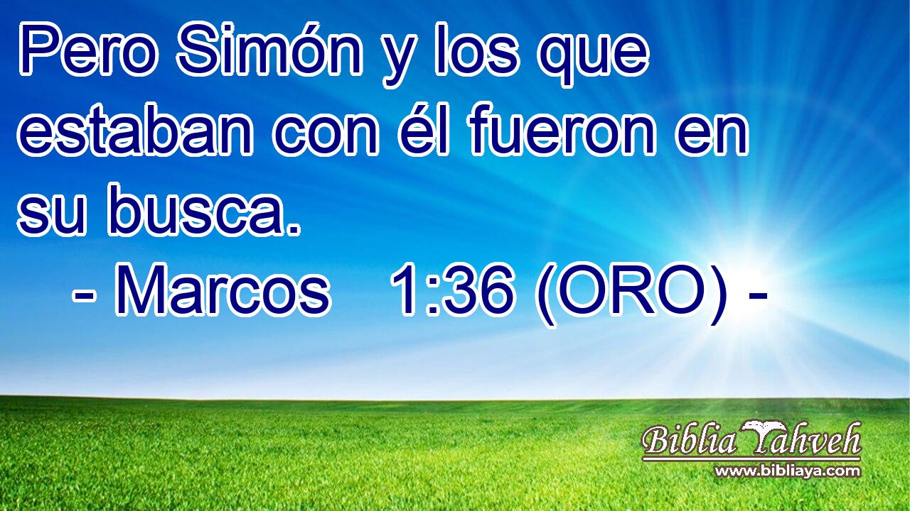  Pero Simón y los que estaban con él fueron en su busca. 