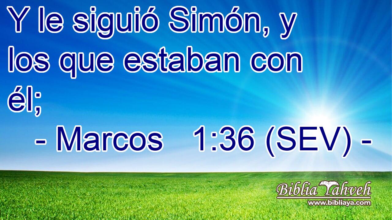 Y le siguió Simón, y los que estaban con él;