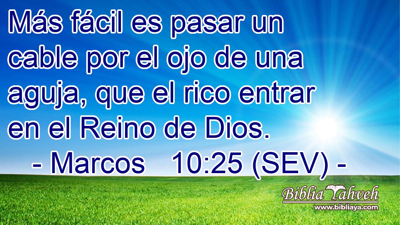 Más fácil es pasar un cable por el ojo de una aguja, que el rico entrar en el Reino de Dios.