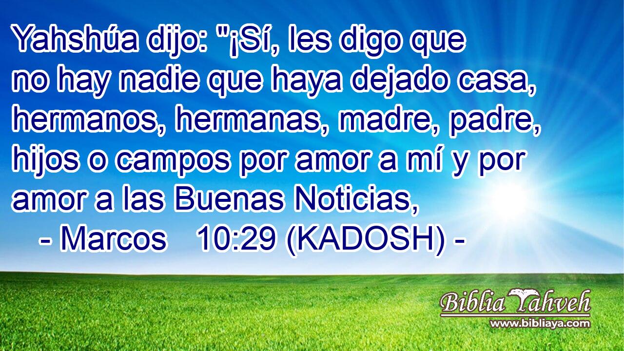  Yahshúa dijo: 