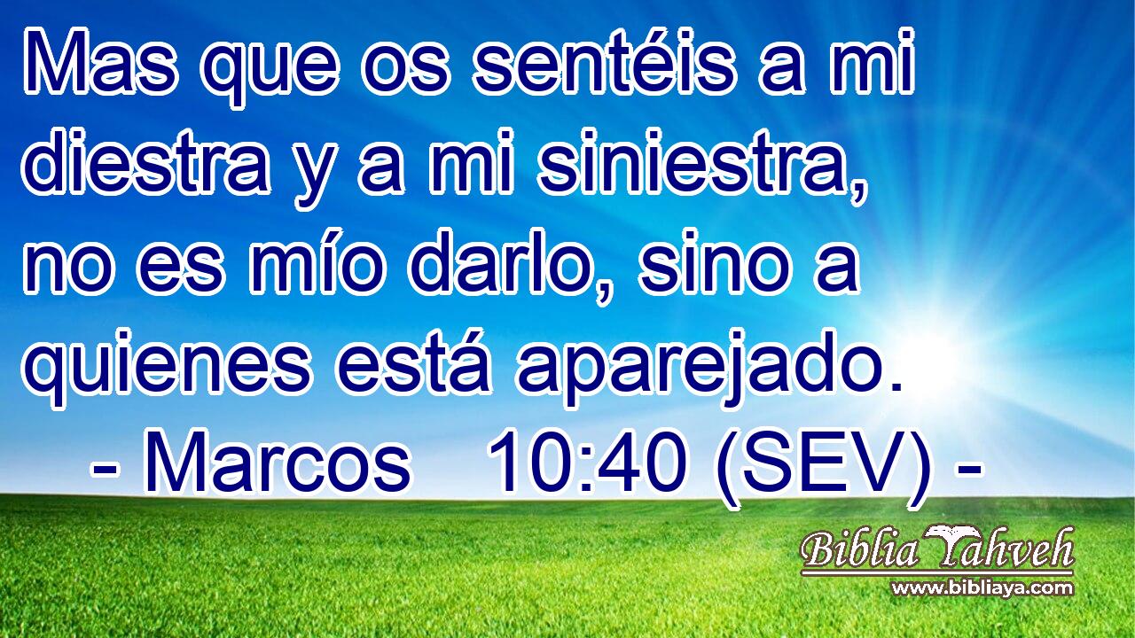 Mas que os sentéis a mi diestra y a mi siniestra, no es mío darlo, sino a quienes está aparejado.