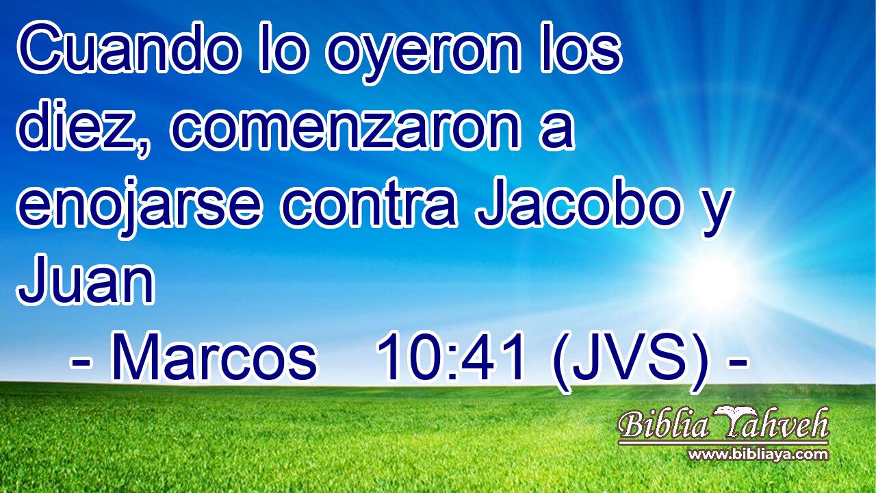 Cuando lo oyeron los diez, comenzaron a enojarse contra Jacobo y Juan