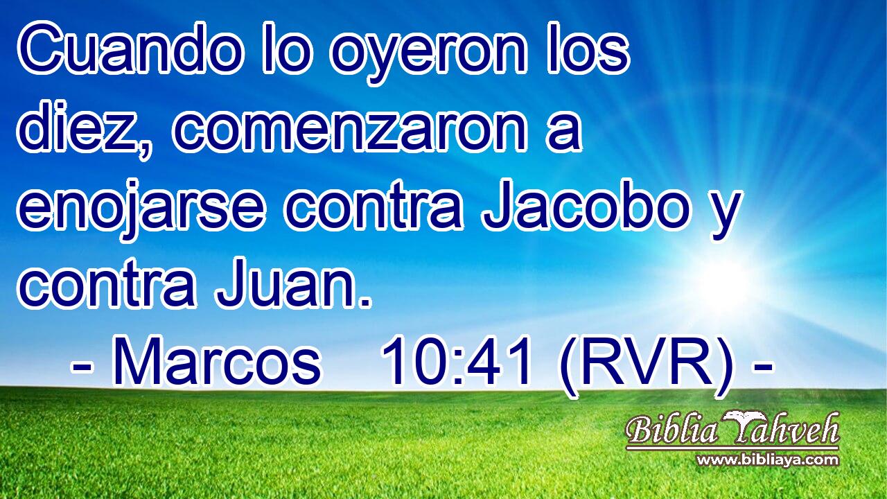 Cuando lo oyeron los diez, comenzaron a enojarse contra Jacobo y contra Juan.