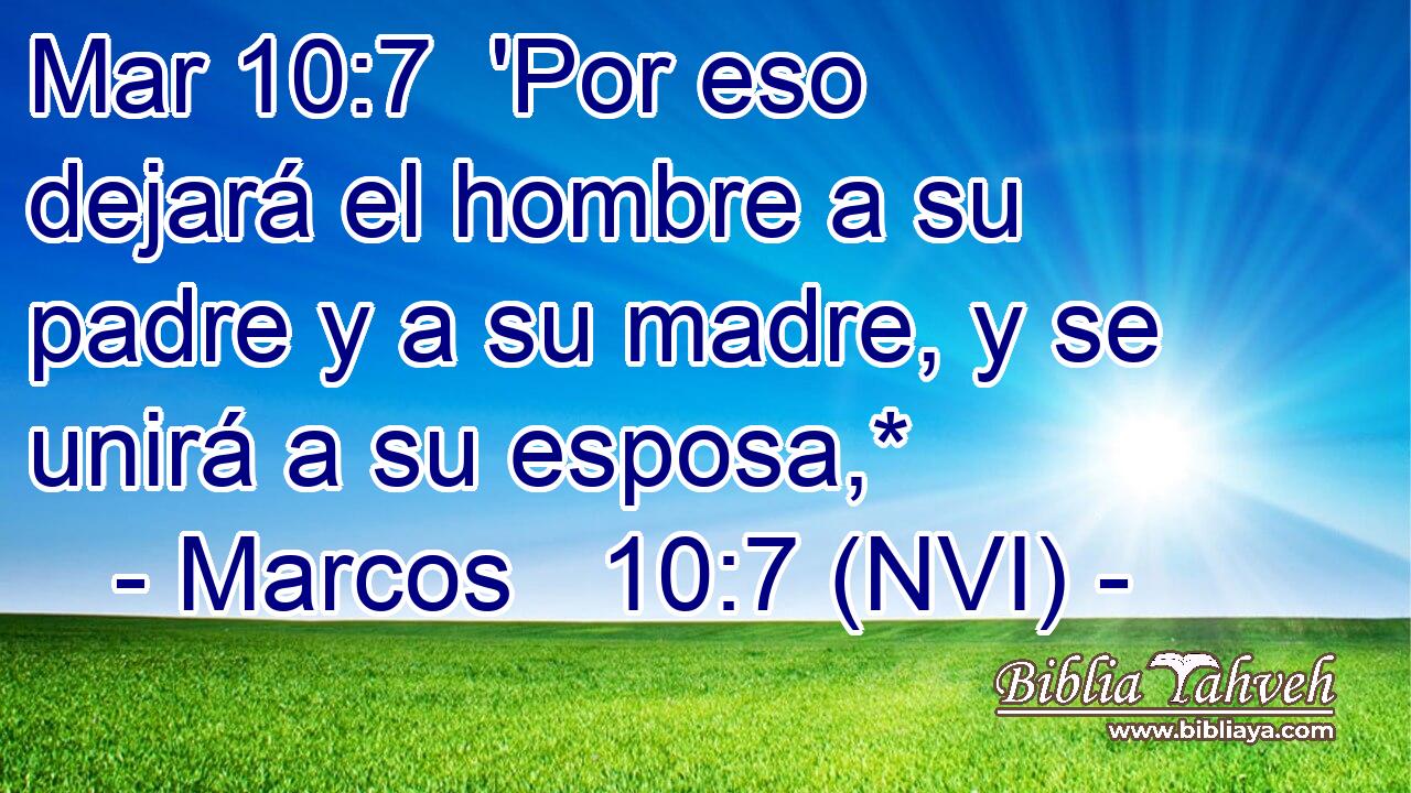 Marcos 10:7 (nvi) - Mar 10:7 'Por eso dejará el hombre a su pa...