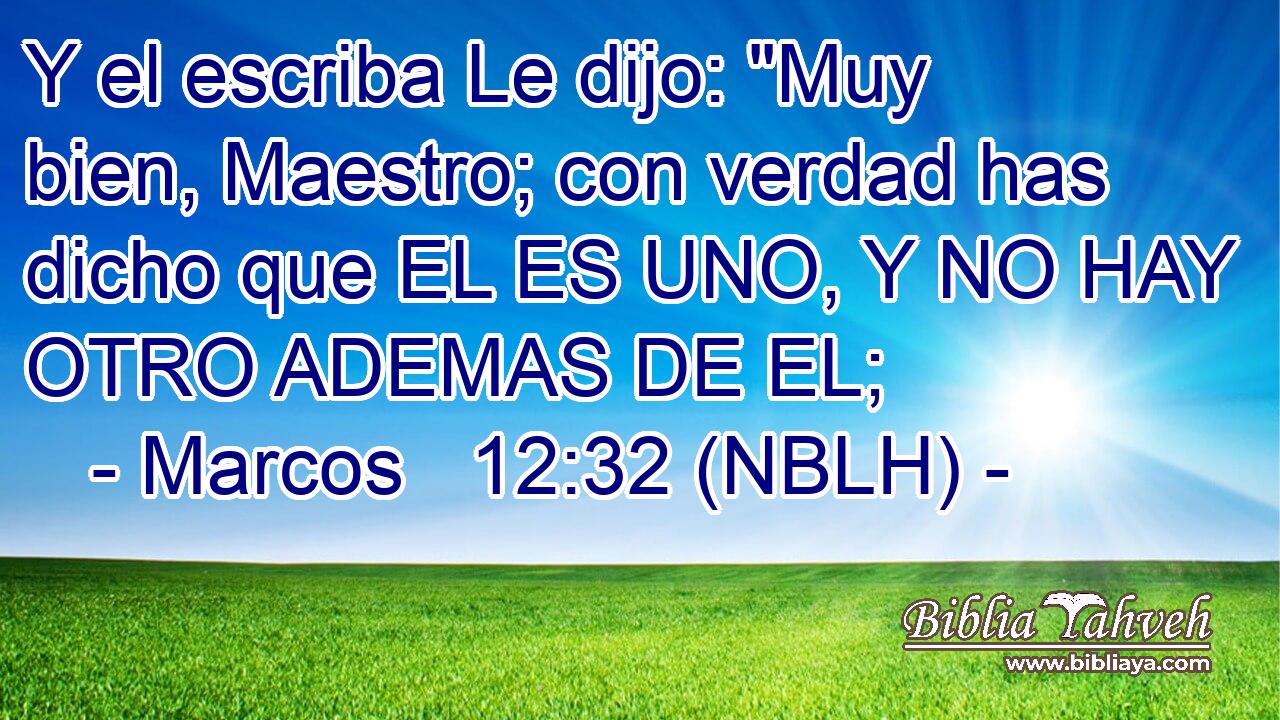  Y el escriba Le dijo: 