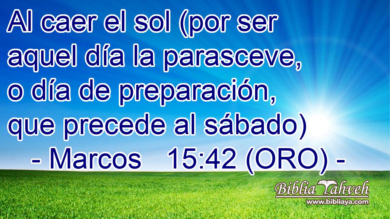  Al caer el sol (por ser aquel día la parasceve, o día de preparación, que precede al sábado) 