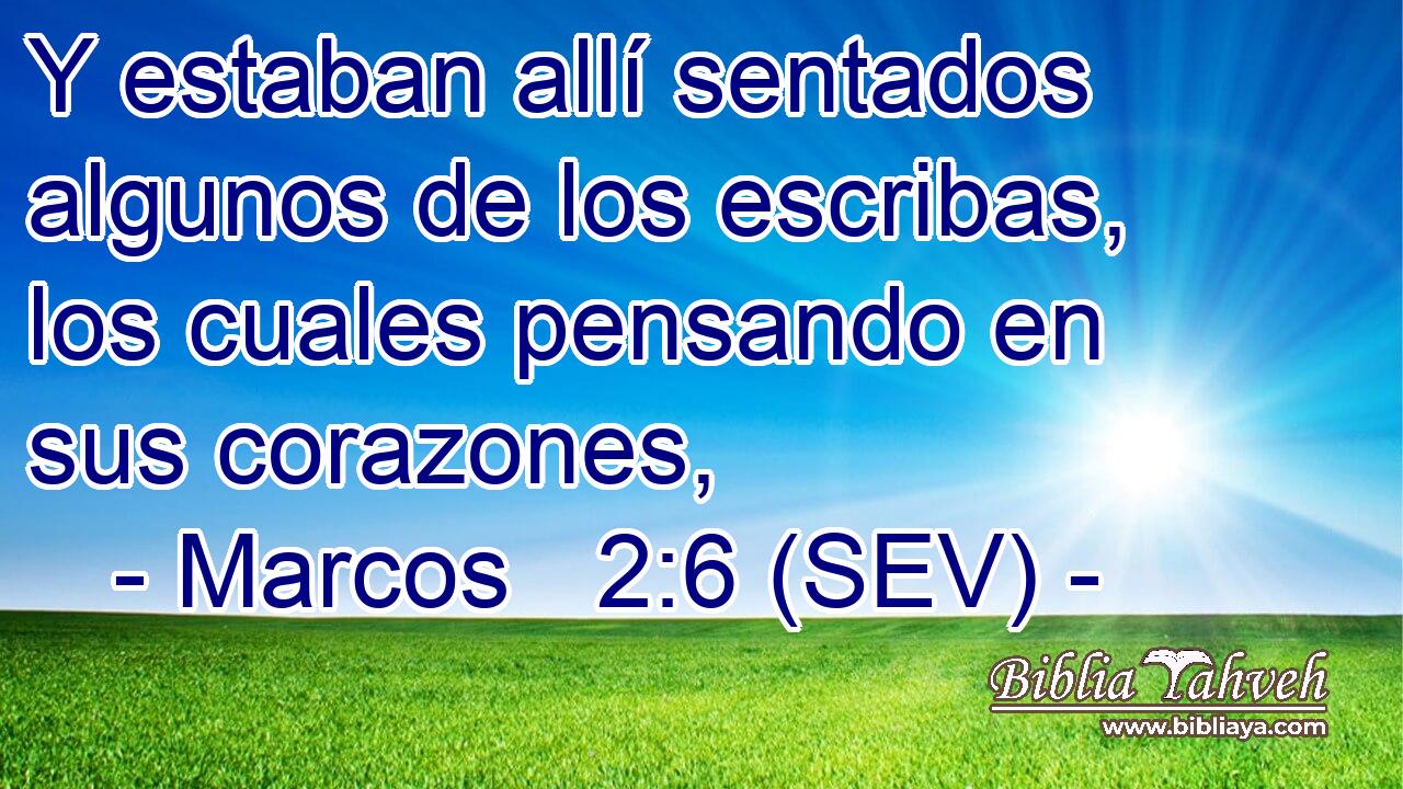 Y estaban allí sentados algunos de los escribas, los cuales pensando en sus corazones,