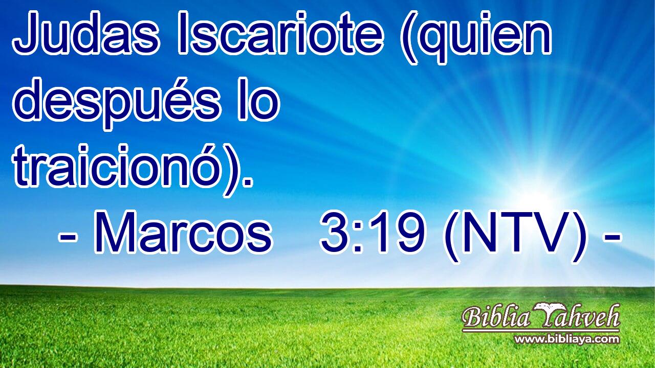 Judas Iscariote (quien después lo traicionó).