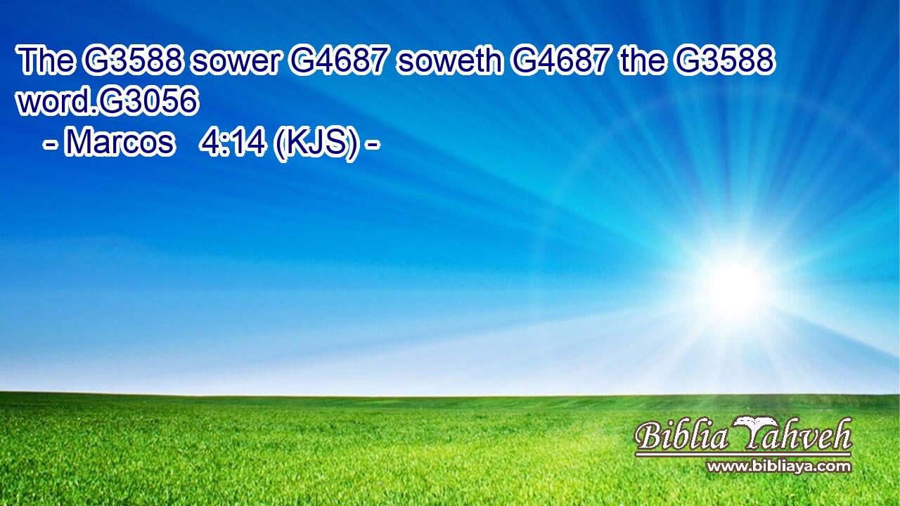 The G3588 sower G4687 soweth G4687 the G3588 word.G3056
