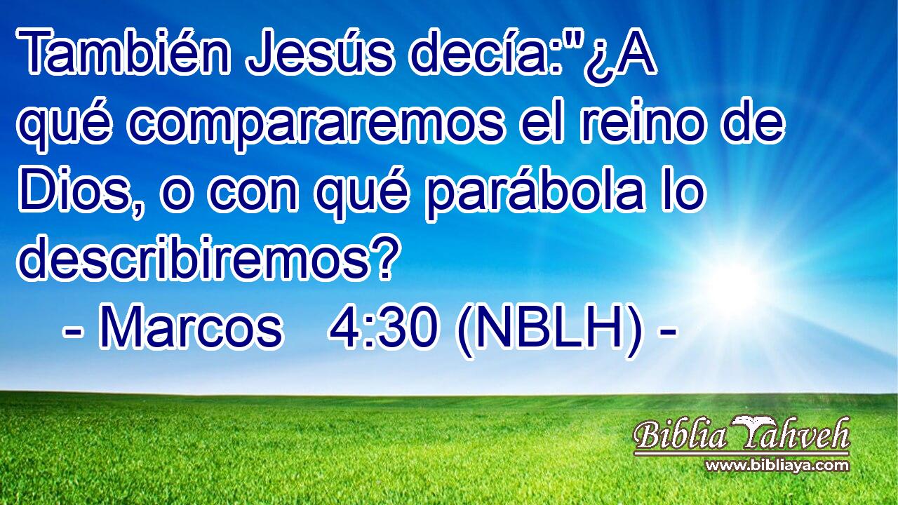  También Jesús decía: