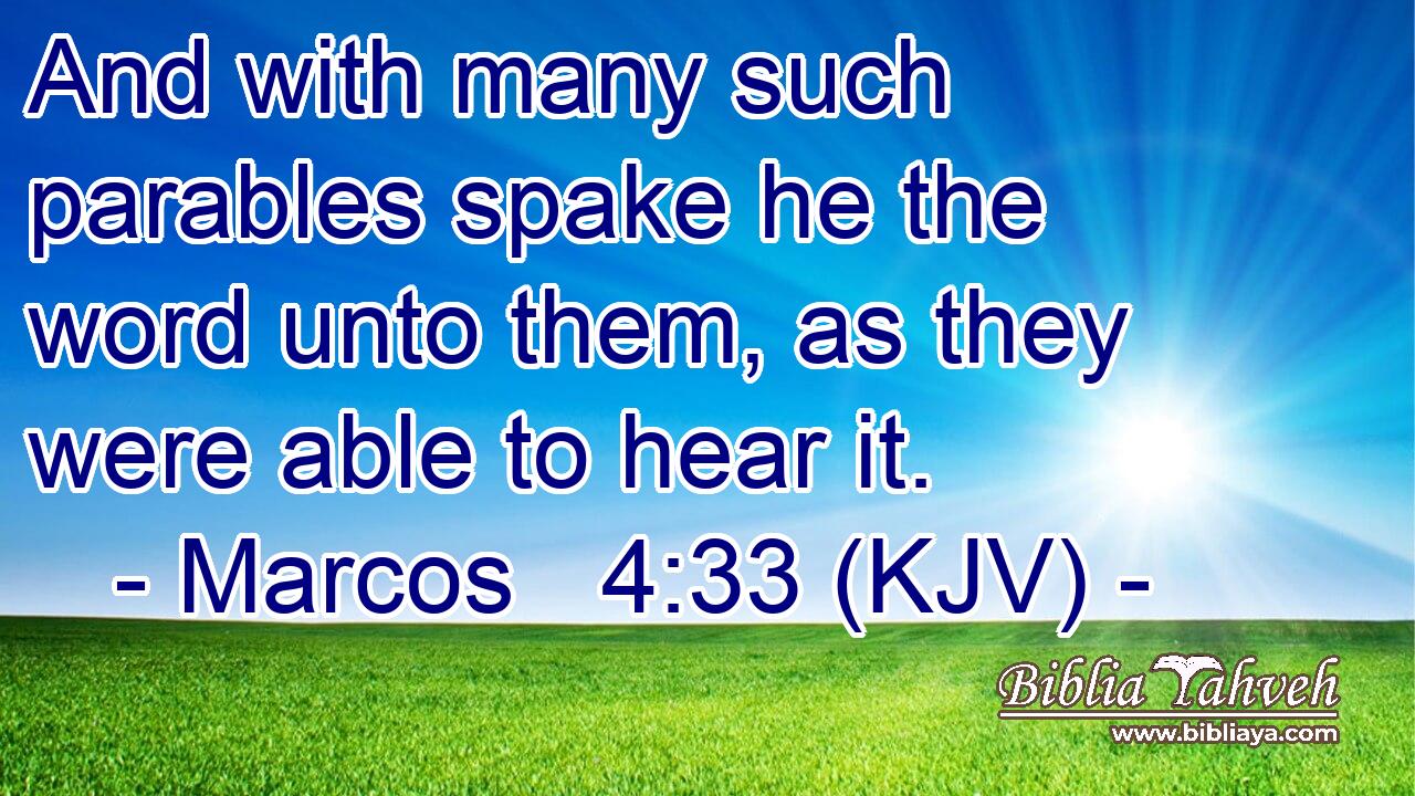 And with many such parables spake he the word unto them, as they were able to hear it.