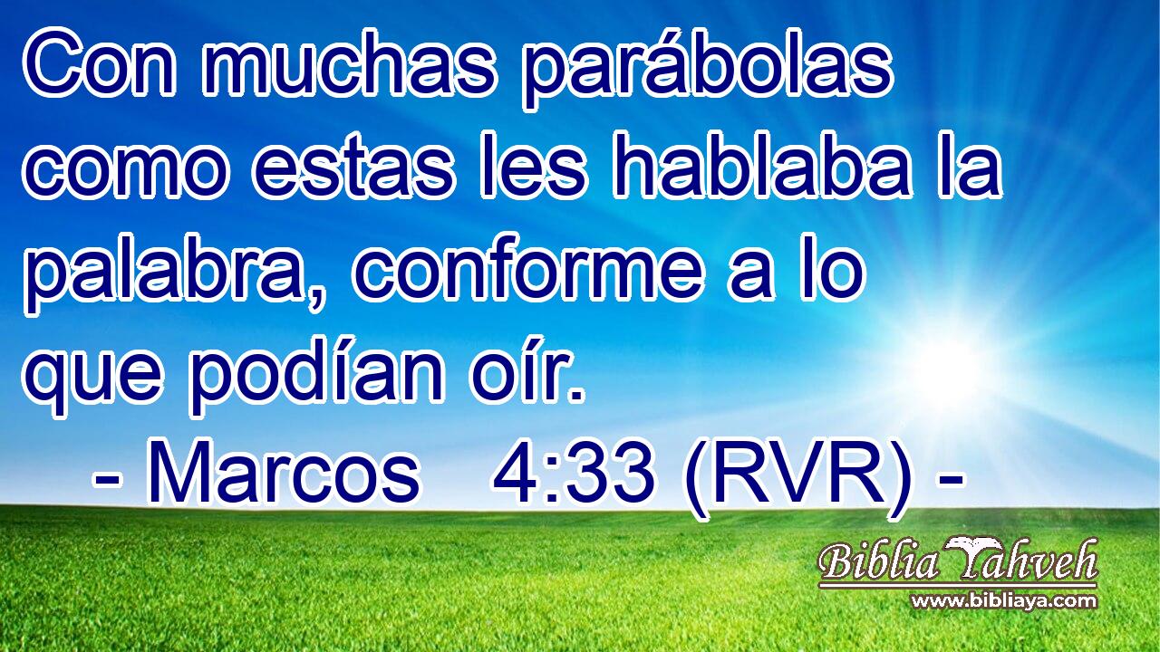 Con muchas parábolas como estas les hablaba la palabra, conforme a lo que podían oír.