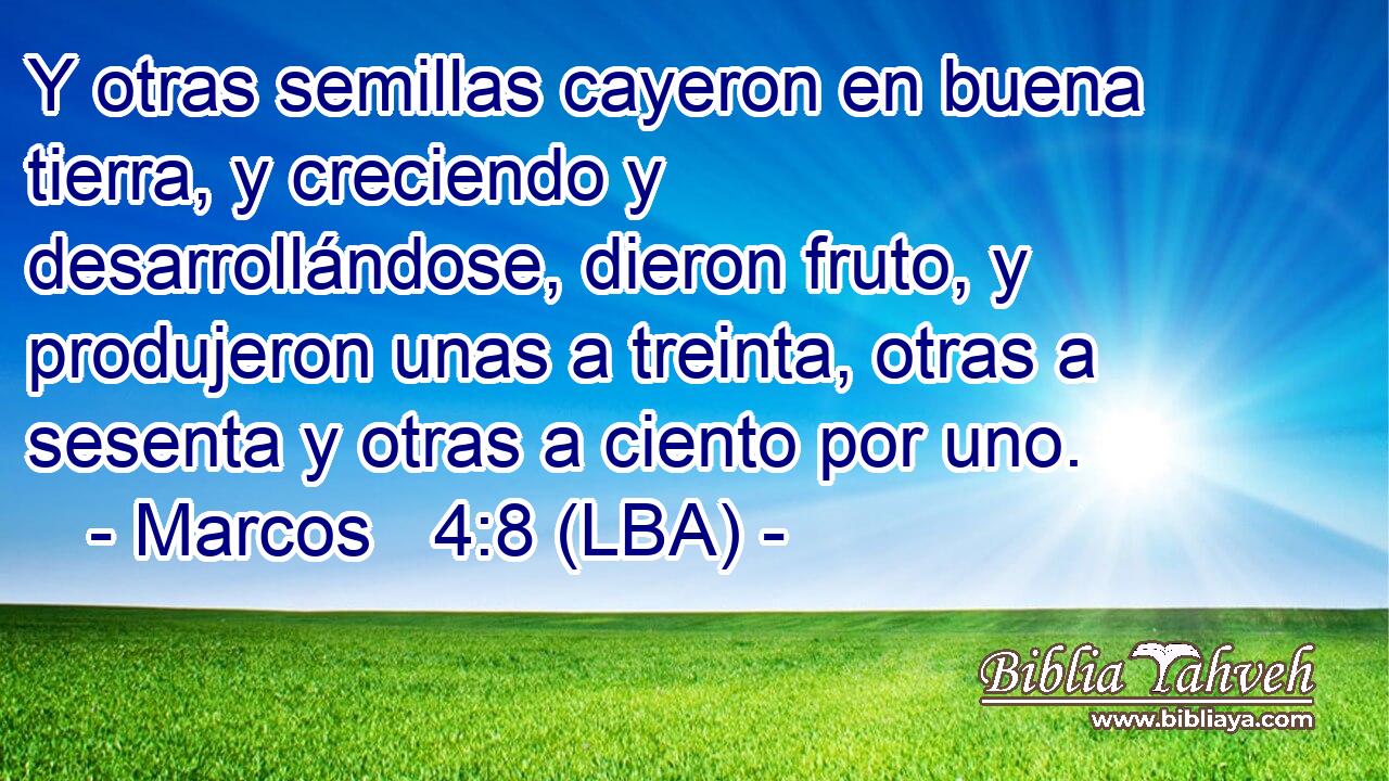 Y otras semillas cayeron en buena tierra, y creciendo y desarrollándose, dieron fruto, y produjeron unas a treinta, otras a sesenta y otras a ciento por uno.