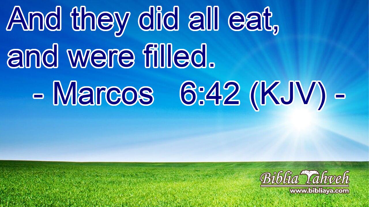 And they did all eat, and were filled.