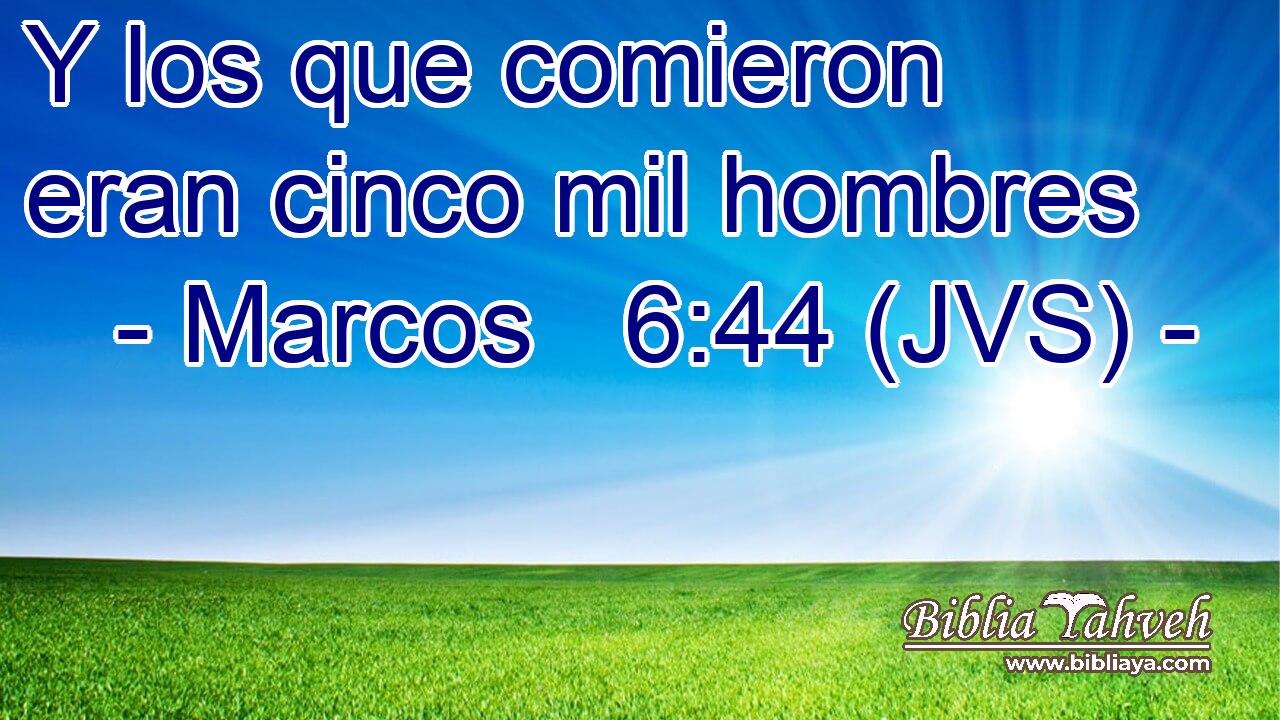 Y los que comieron eran cinco mil hombres