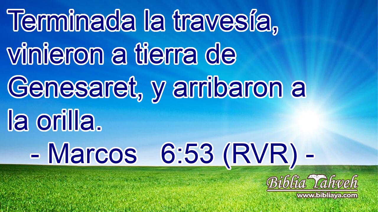 Terminada la travesía, vinieron a tierra de Genesaret, y arribaron a la orilla.