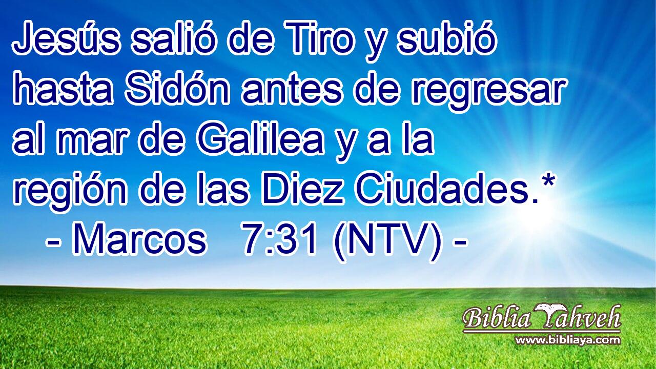 Jesús salió de Tiro y subió hasta Sidón antes de regresar al mar de Galilea y a la región de las Diez Ciudades.*