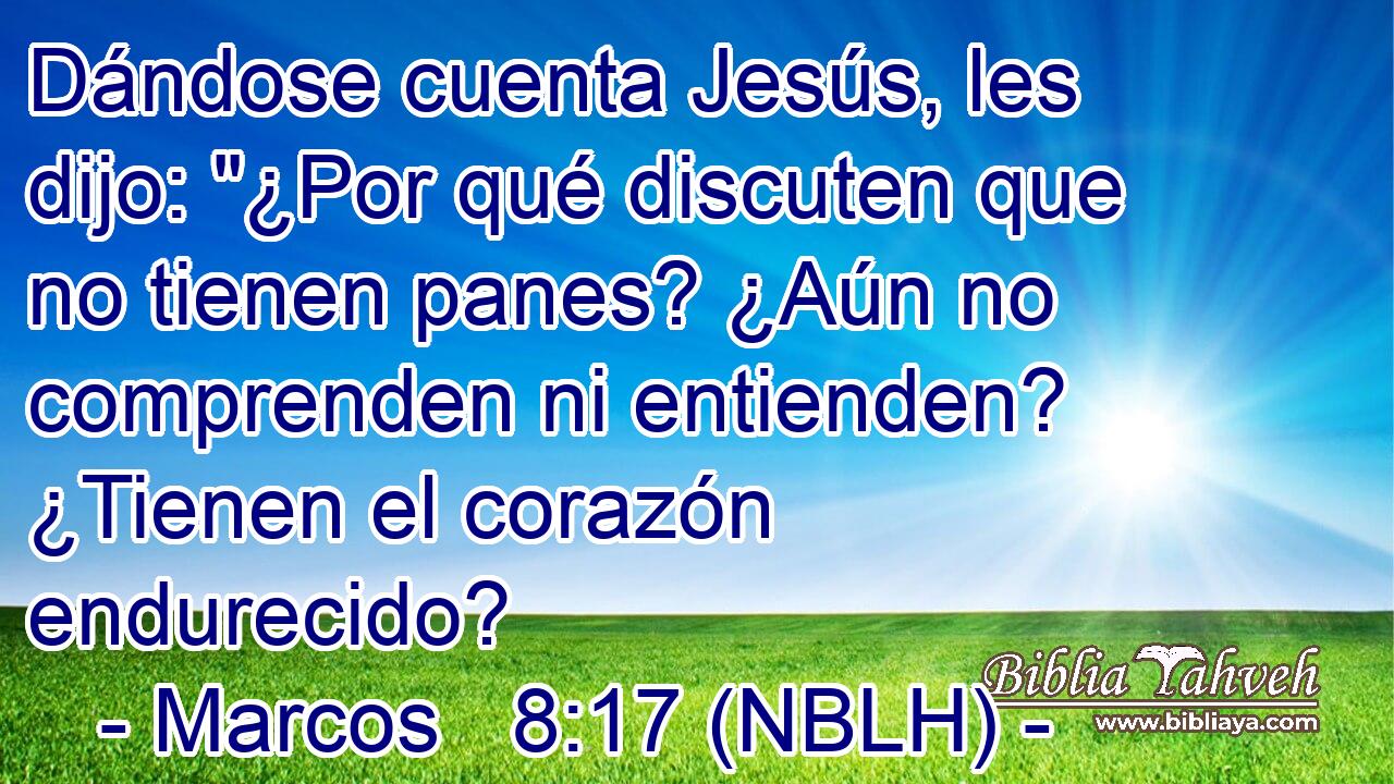  Dándose cuenta Jesús, les dijo: 