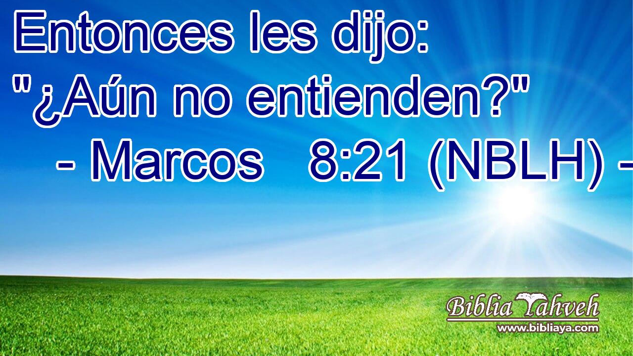  Entonces les dijo: 