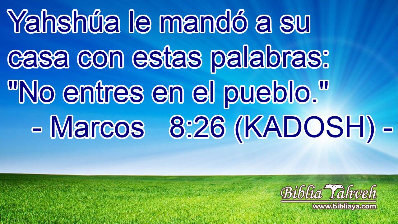  Yahshúa le mandó a su casa con estas palabras: 