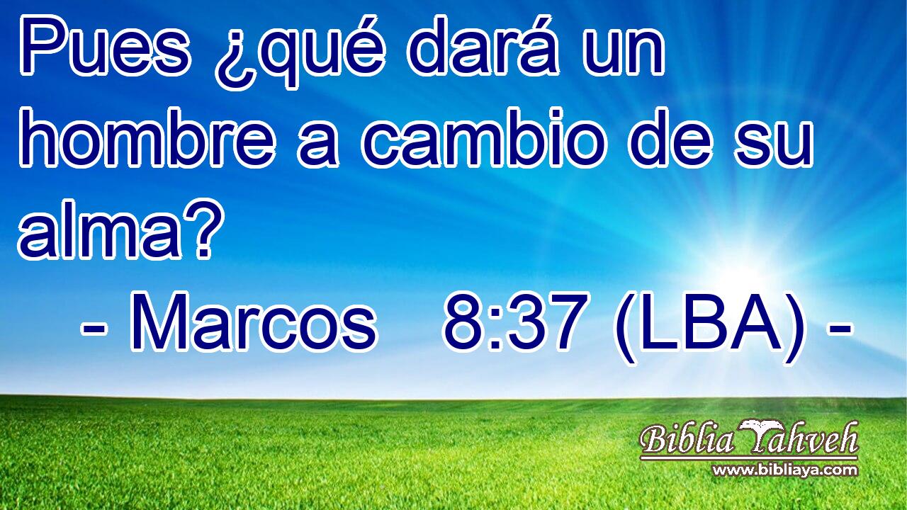 Pues ¿qué dará un hombre a cambio de su alma?