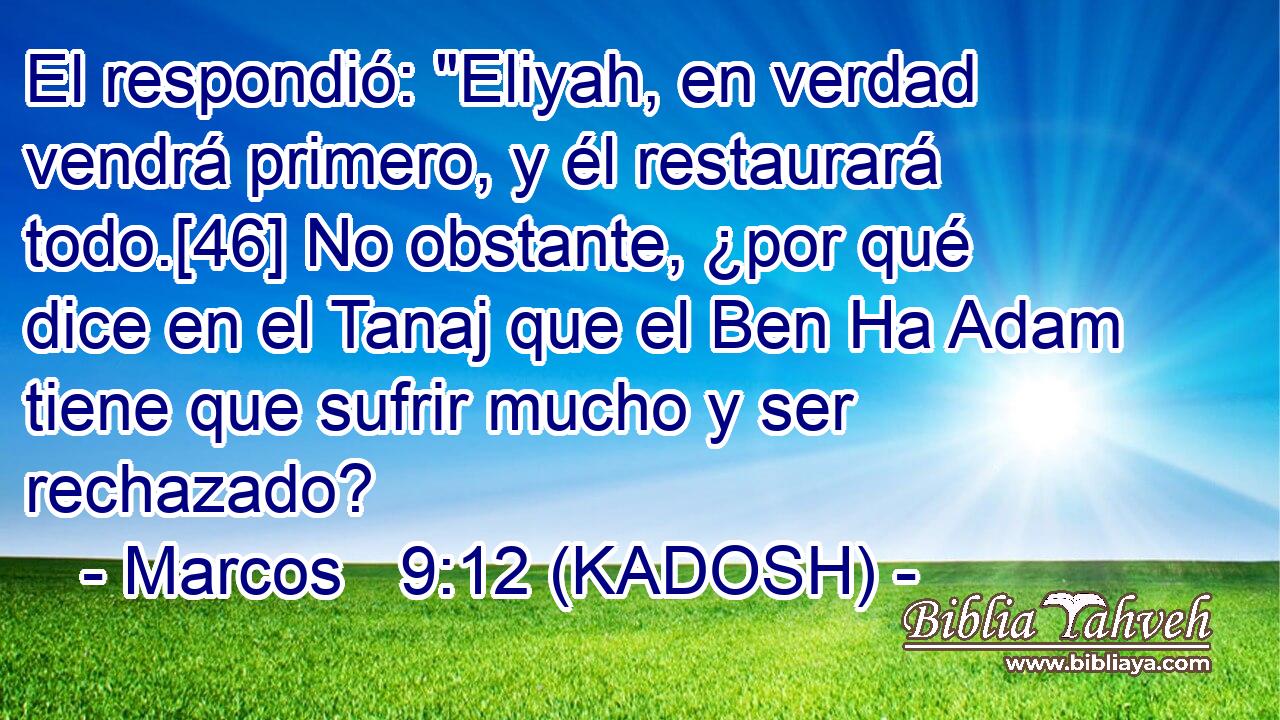  El respondió: 