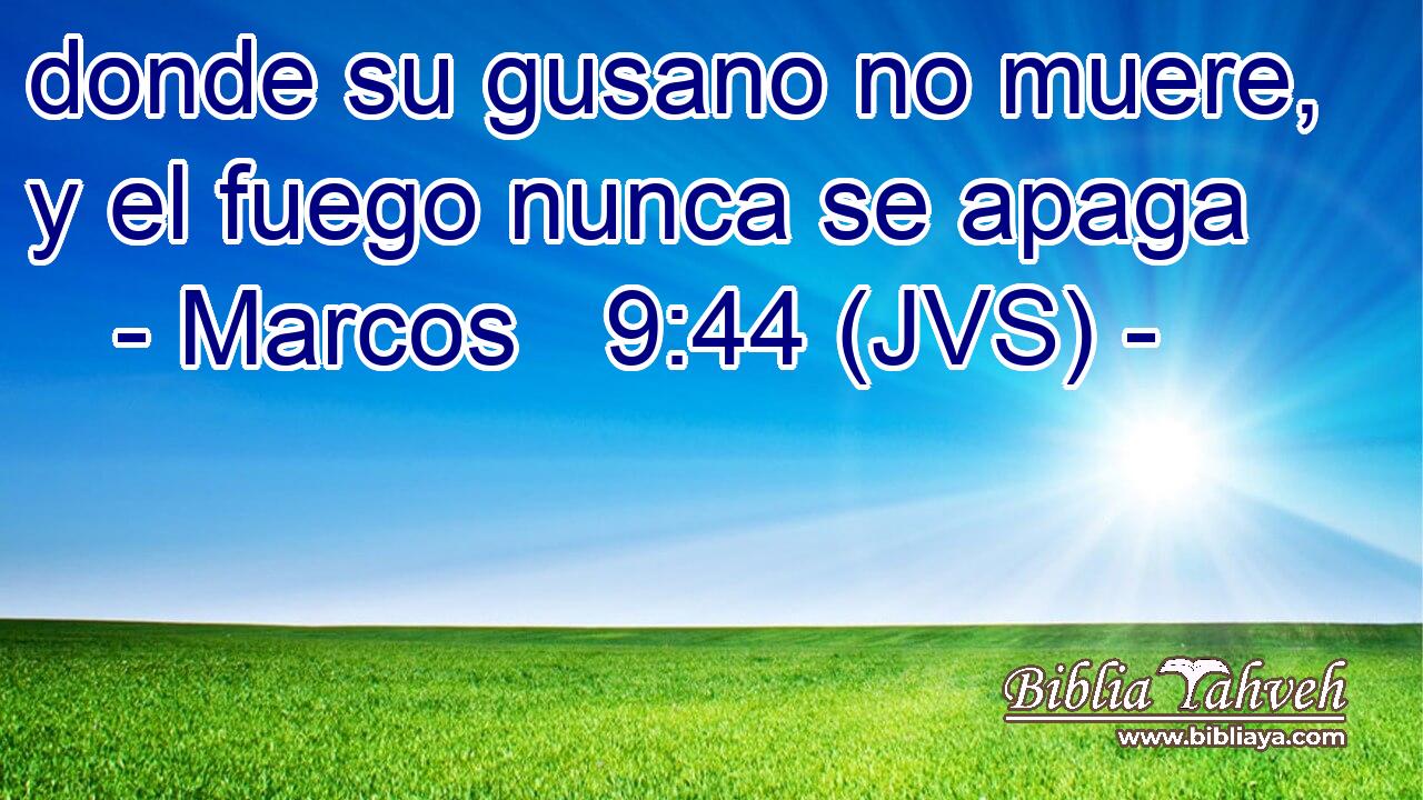 donde su gusano no muere, y el fuego nunca se apaga