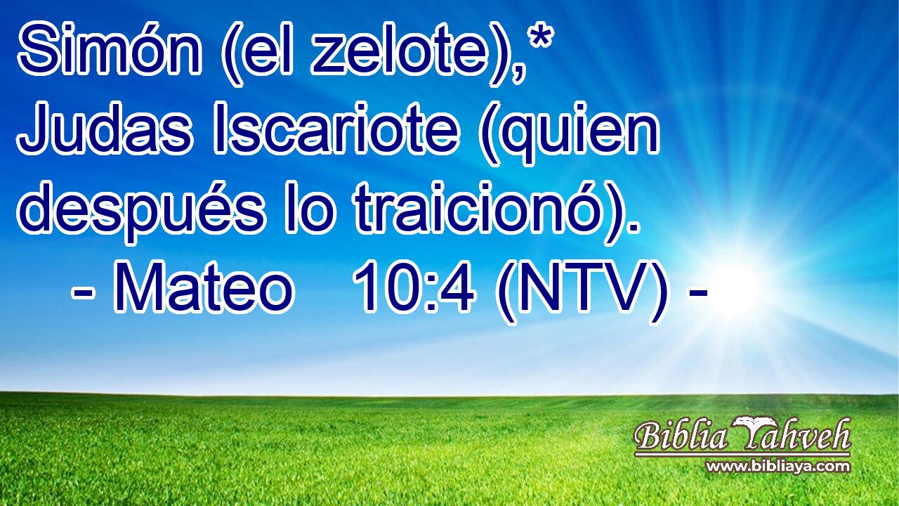 Simón (el zelote),* Judas Iscariote (quien después lo traicionó).
