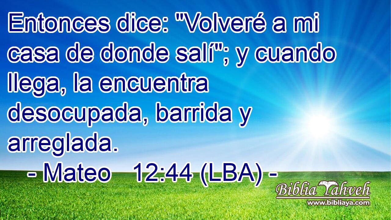 Entonces dice: 